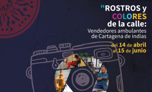 Lee más sobre el artículo ‘Rostros y colores de la calle’ será expuesta en el Museo San Pedro Claver