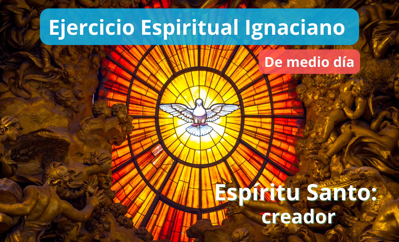 Lee más sobre el artículo Inscríbete aquí al Ejercicio Espiritual de Pentecostés en mayo de 2024